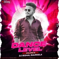 Dance Level Vollume-1 (2024) Dj Bishal Rkl