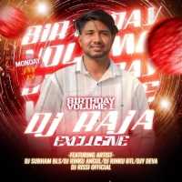 DJ RAJA ANGUL BIRTHDAY VOLUME-01