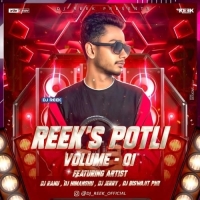 REEKS POTLI VOLUME.1 DJ REEK BBSR