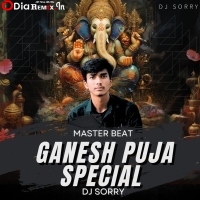 MASTER BEAT GANESH PUJA SPECIAL - DJ SORRY