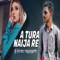 A TURA NAIJA RE (SAMBALPURI TRANCE REMIX) DJ KIRAN NAYAGARH