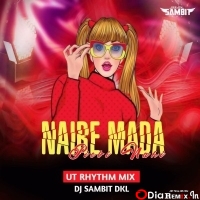 NAI RE MADA  PIEIBI NAI ( UT RHYTHM MIX ) DJ SAMBIT DKL