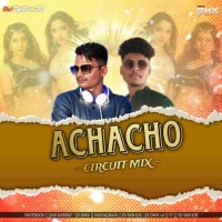 ACHACHO (CIRCUIT MIX) DJ SKB KJR X DJ DMX