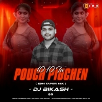 10 10 TA POUCH PIUCHEN (EDM TAPORI MIX) DJ BIKASH