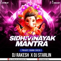 SHREE SIDHIVINAYAK MANTRA (PRIVATE SOUND CHECK) DJ RAKESH X DJ STARLIN ROURKELA