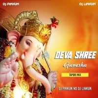 Deva Shree Ganesha (Tapori Mix) Dj Pinkun Nd Dj Linkun