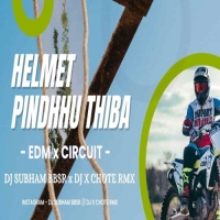 Helmet Pindhu Thiba (EDM x Circuit) DJ Subham BBSR x DJ X Chote Rmx