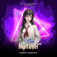 Mahua Pani (Bass Mix) Dj Guddu X Dj Chikun Ft Dj Rocky