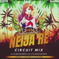 Ne Re Neijare (Bbsr Circuit Mix) Dj Subham Bbsr X Dj Jitu