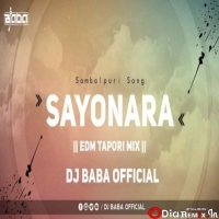 SAYONARA SAMBALPURI (EDM TAPORI REMIX) DJ BABA OFFICIAL