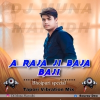 A Raja Ji Baja Baji Ki Na Baji (Tapori Dance Mix) DJ Muna Marudhi