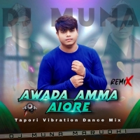 Ayoda Amma Ayore (Mbj Style Mix) DJ Muna Marudhi