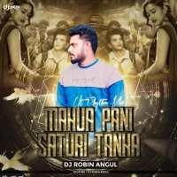 Mahua Pani Saturi Tanka (Odia Ut Rhythm Mix) Dj Robin Angul