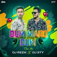 Dum Maro Dum (Club Mix) Dj Reek X Dj STY