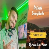 Deidele Sarijibaki (Trance Mix) Dj Maku