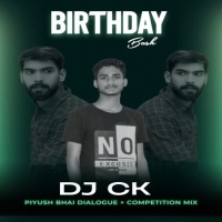 Piyush Bhai Dialogue X Competition Mix Dj Ck