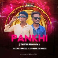 PANKHI (SAMBALPURI TAPORI EDM MIX) DJ LIPU OFFICIAL X DJ MASS KUCHINDA