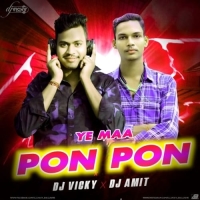 YE MA PON PON (SAMBALPURI UT MIX) DJ VICKY X DJ AMIT