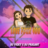 I One Love Four You (Ut Dance Mix) Dj Prasant X Dj Vicky