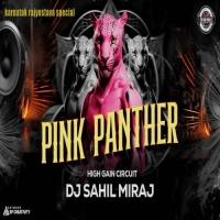 PINK PANTHER (HIGH GAIN CIRCUIT HORN MIX) DJ SAHIL MIRAJ