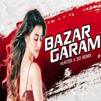 Bazar Garam (Hunter x Sg Remix) Dj Kiran Nayagarh Nd Dj Anand