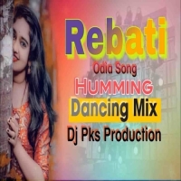 Rebati Odia Song (Humming Dancing Mix) Dj Pks Production