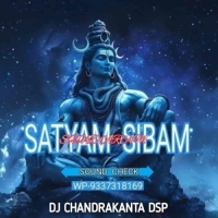 Satyam Sivam Sundaram (Sound Check) Dj Chandrakanta Dsp