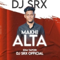 ALTA MAKHI (EDM TAPORI MIX) DJ SRX OFFICIAL