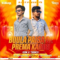 BOULA PAISA DE PREMA KARIBI (EDM X TRANCE) DJ SUBHAM BLS X DJ TOM BBSR