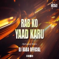 Rab Ko Yaad Karu (Bollywood Edm Remix) Dj Baba Official