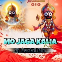 Mo Jaga Kalia Re (Psy Trance Mix) Dj Badal Bls