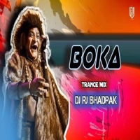 Boka (Trance Mix) Dj Rj Bhadrak