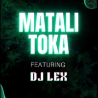 MATALI TOKA (TRANCE MIX) DJ LEX