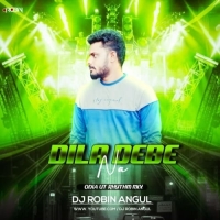 Dila Debe Na (Odia Ut Rhythm Mix) Dj Robin Angul