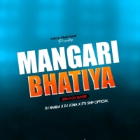 MANGARI BHATIYA (EDM X CG TAPORI) DJ NANDA X DJ JONA X IT'S SMP OFFICIAL