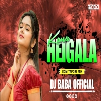 KANA HEIGALA (EDM TAPORI MIX) DJ BABA OFFICIAL