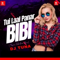 A Tui Laal Panar Bibi (Tapori Vibration Mix) DJ Tuna Exclusive