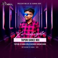 KN HEIGALA(TAPORI DANCE MIX) DJ KANHA KRxxx