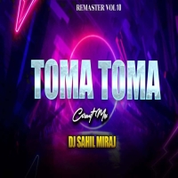 TOMA QUE TOMA (CIRCUIT MIX) DJ SAHIL MIRAJ