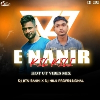 E NANIR MAA KAL KALI (UT VIBES DANCE) DJ JITU BANKI X DJ NILU PROFESSIONAL