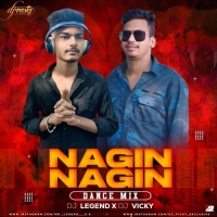 NAGIN NAGIN (HINDI DANCE MIX) DJ LEGEND X DJ VICKY