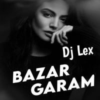 BAZAR GARAM (TRANCE DROP MIX) DJ LEX