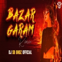 Bazar Garam (Edm Dance Mix) DJ SB BroZ