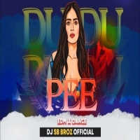 Du Du Pee (EDM Dance Mix) DJ SB BroZ Official