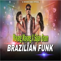 Mayang Mayang X Sajan Oraon (Nagpuri X Brazilian Funk) Dj Bhuban Babu Official