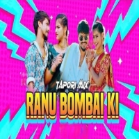 Ranu Bombai Ki Ranu (Edm X Tapori) Dj Sm Rmx