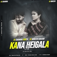 Kana Heigala (Ut Vaibrate) Dj Chandra Kanta X Dj MuKEsh GaNJam