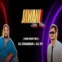 JAWANI JANEMAN (EDM DROP MIX) DJ DY BBSR X DJ CHANDAN