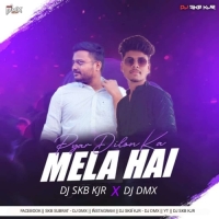PYAR DILON KA MELA HAI (CLUB MIX) DJ SKB KJR X DJ DMX