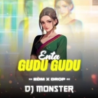 Enta Gudu Gudu (Edm X Trance) Dj Monster